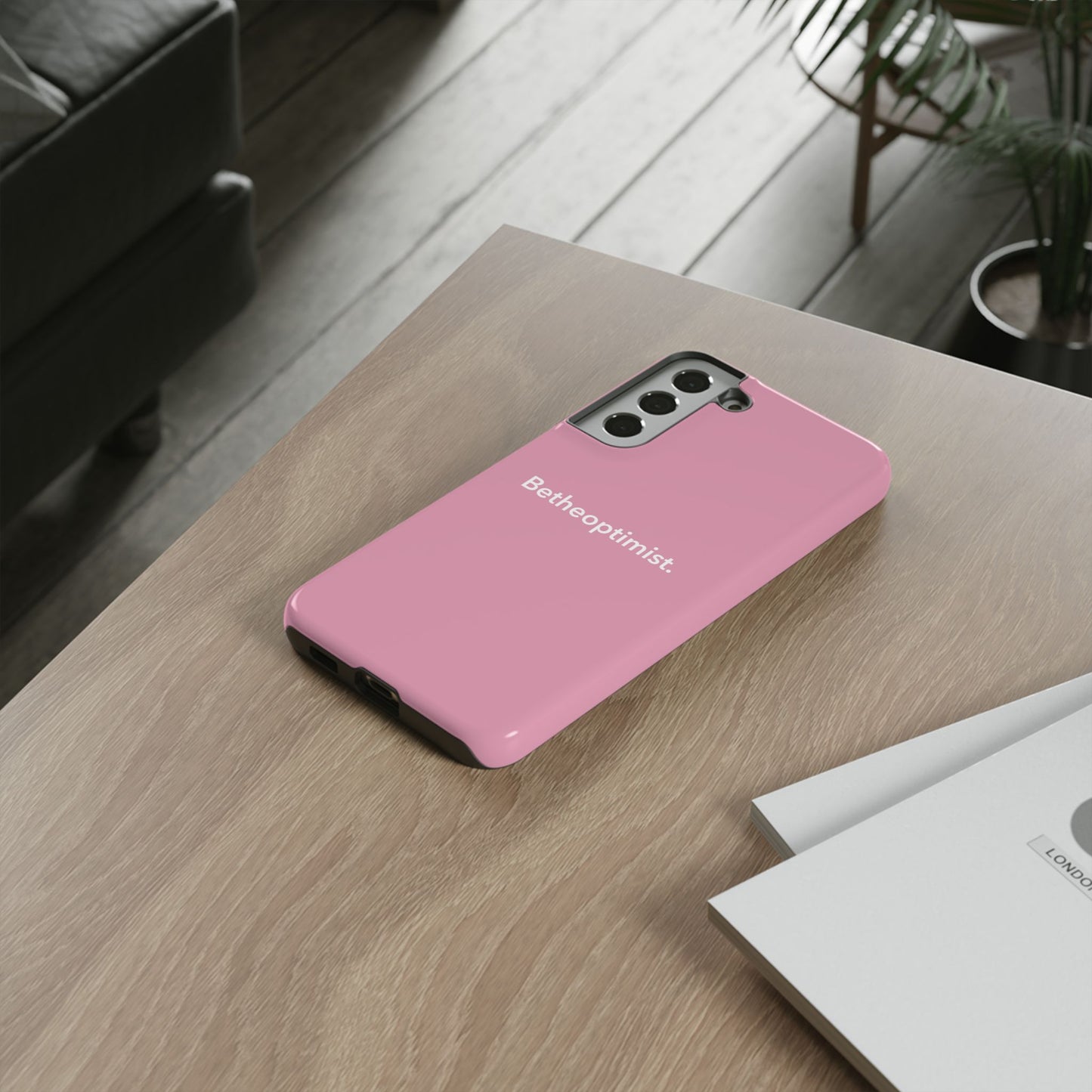 Pink Limited Edition Betheoptimist Phone Case