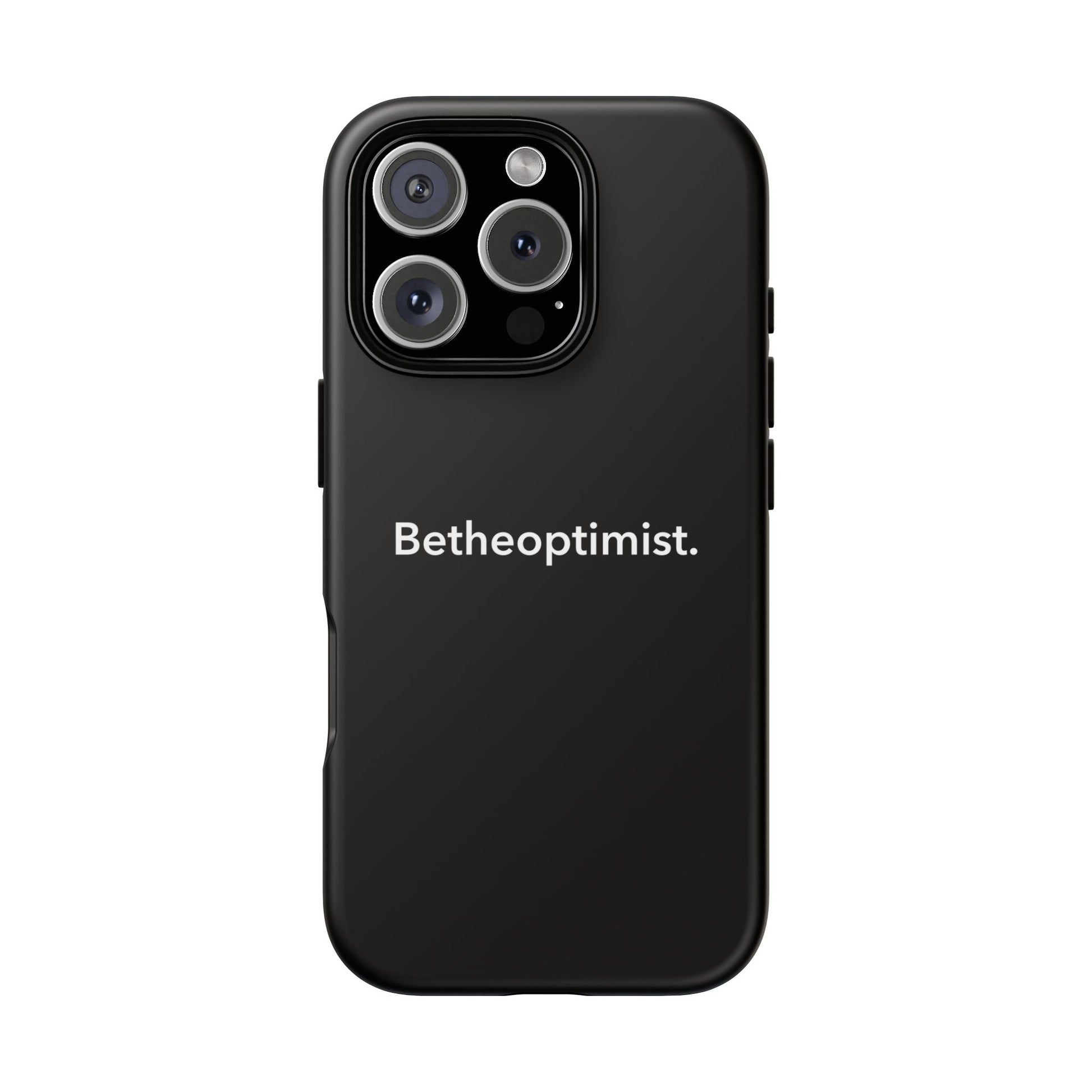 Betheoptimist Black Phone Case