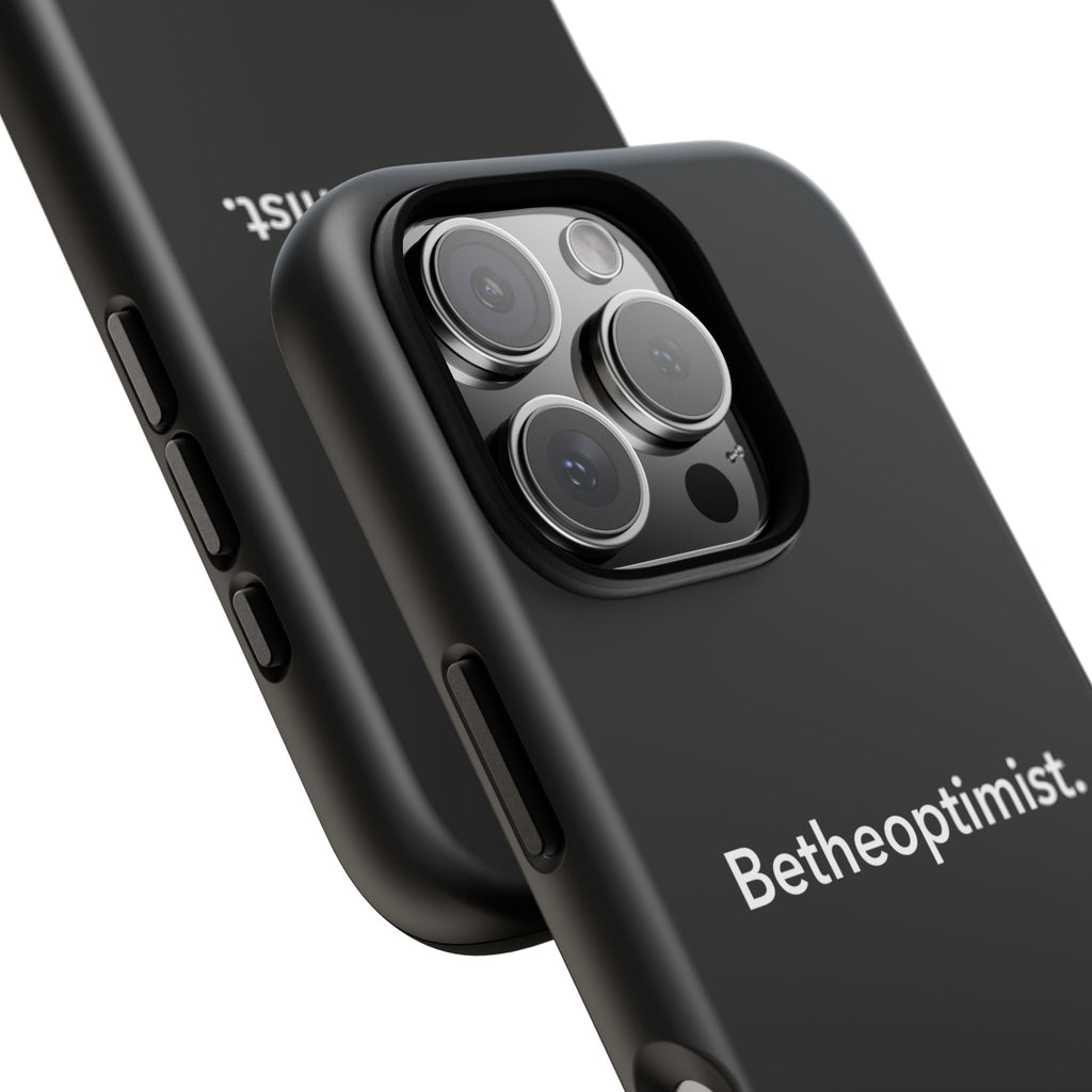 Betheoptimist Black Phone Case
