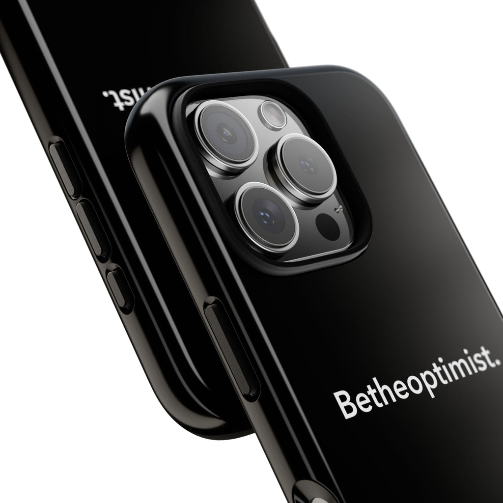 Betheoptimist Black Phone Case