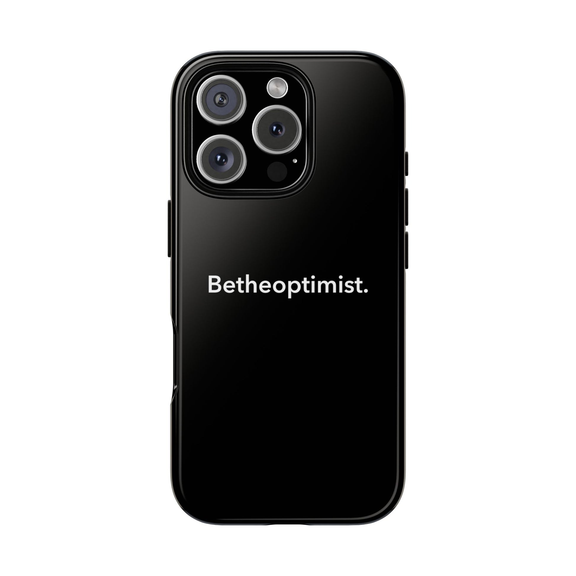 Betheoptimist Black Phone Case