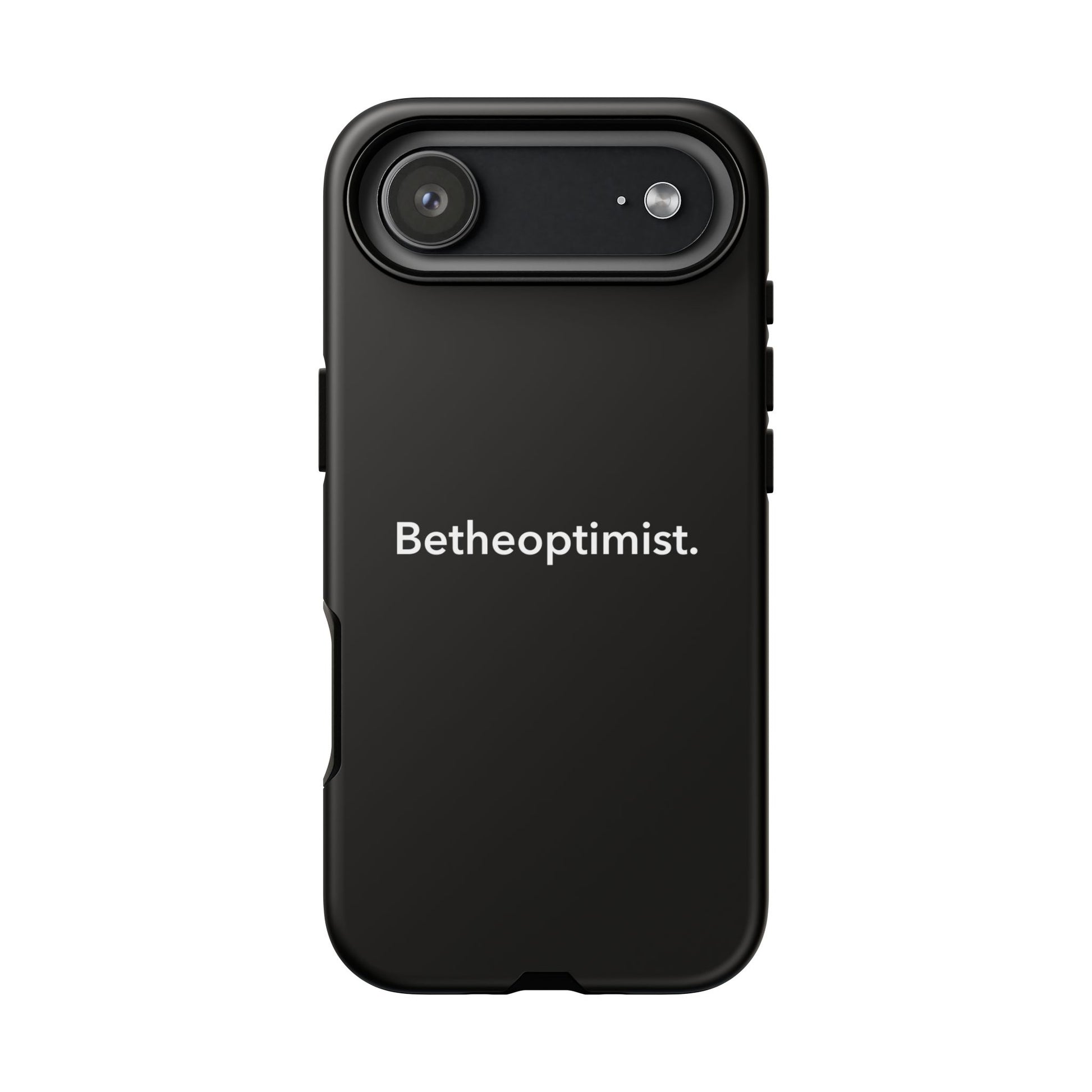 Betheoptimist Black Phone Case