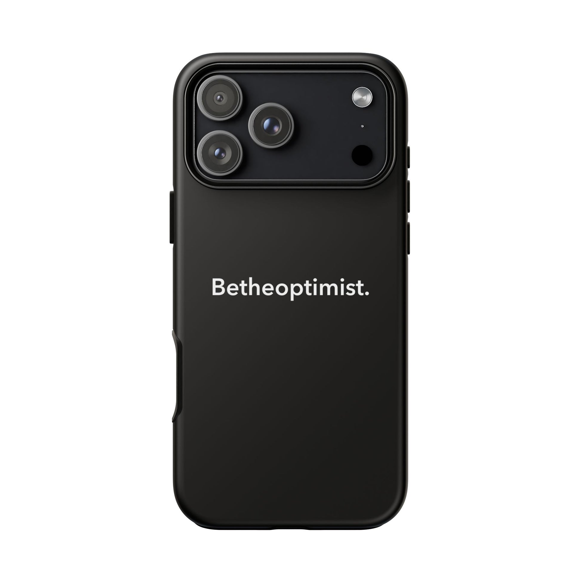 Betheoptimist Black Phone Case