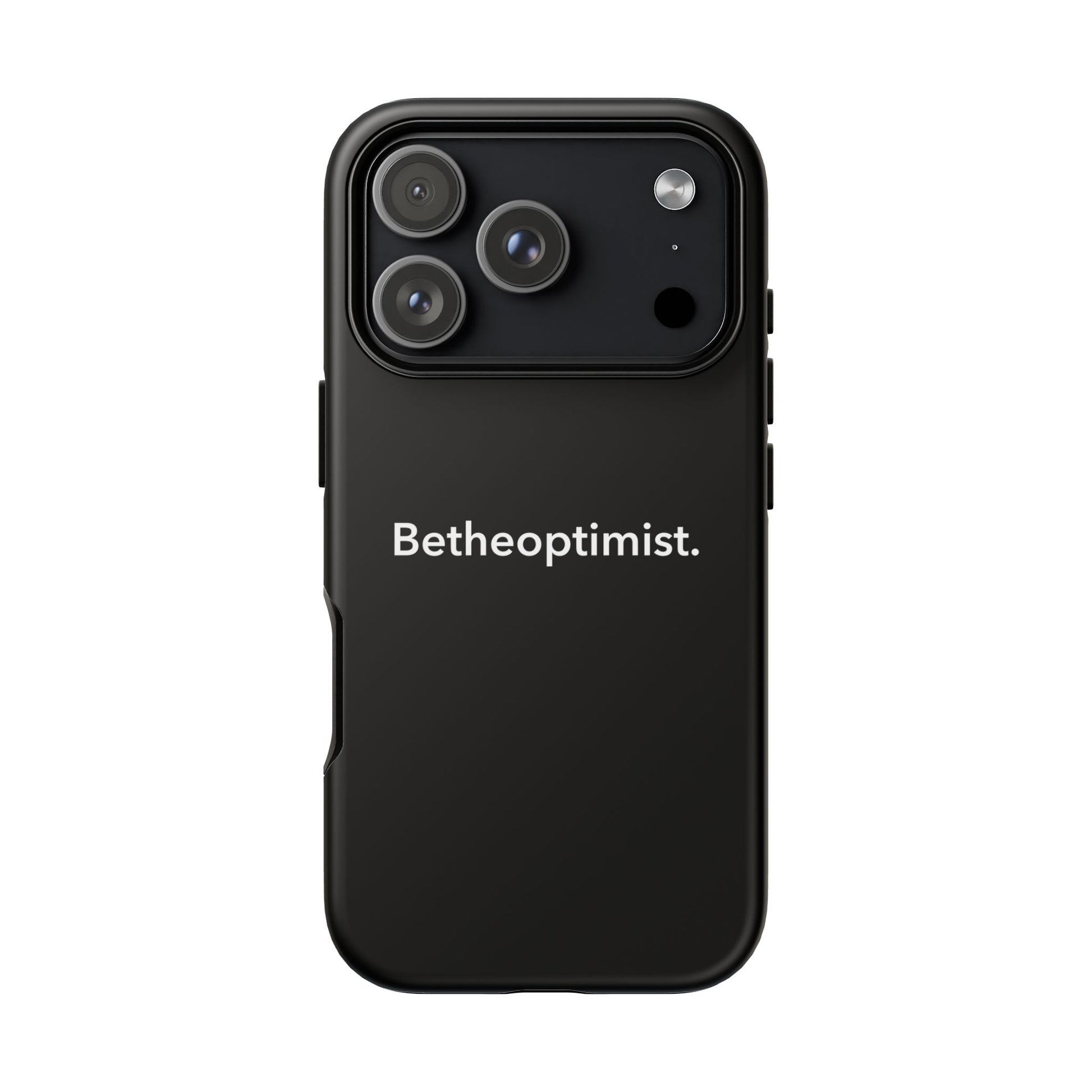 Betheoptimist Black Phone Case