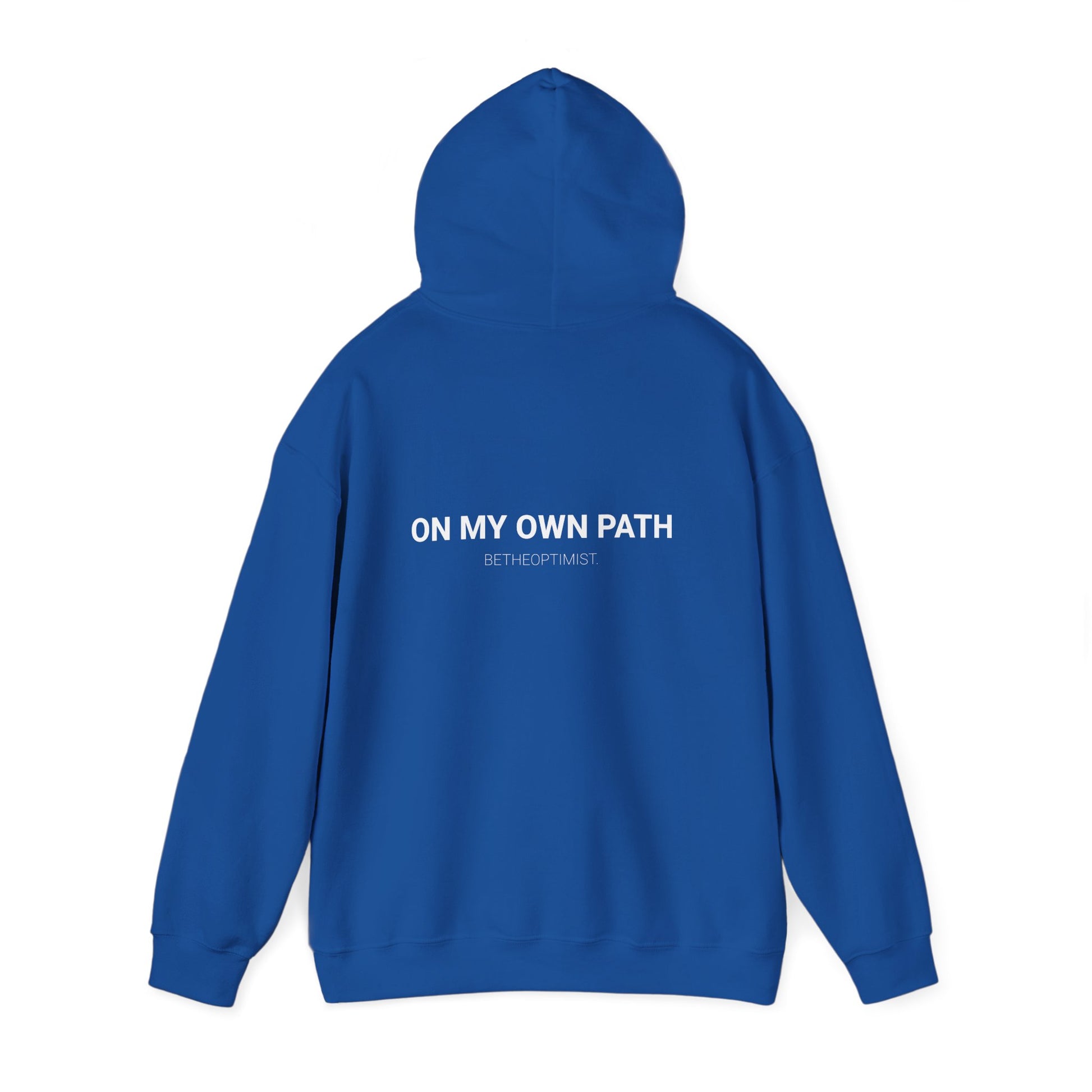 ON MY OWN PATH - Betheoptimist Hoodie